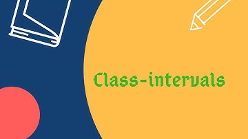 Class- intervals