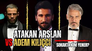 KİM DÖVER? Adem Kılıççı mı Atakan Arslan mı ? BİLGEHAN DEMİR CEVAPLADI