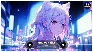 Nightcore - Find Our Way (Midnight Kids feat. klei)