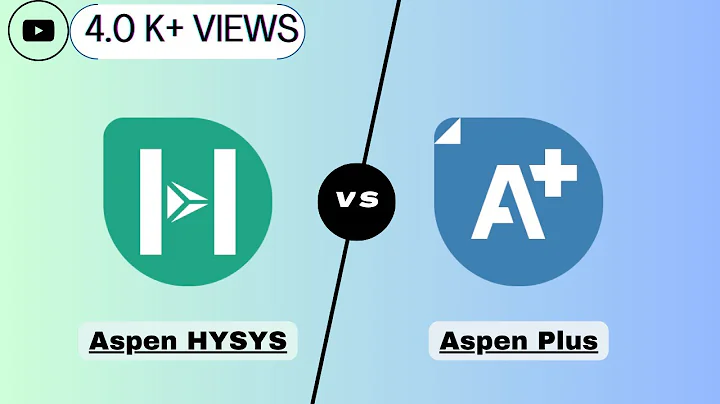 Aspen HYSYS vs. Aspen Plus - A Brief Comparison!