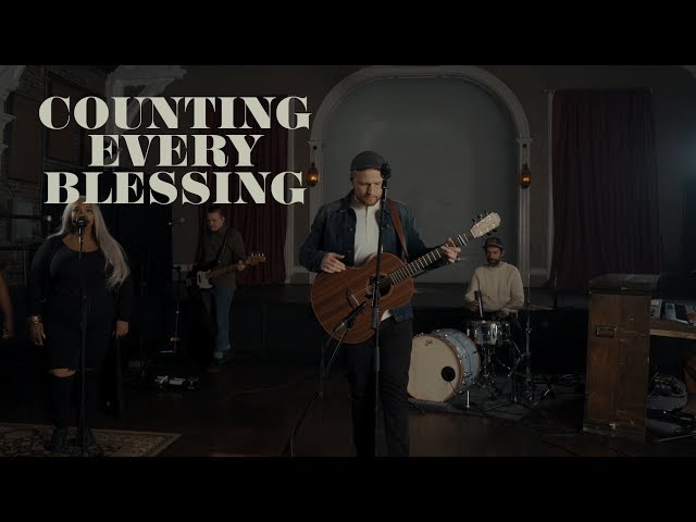 Rend Collective - Counting Every Blessing