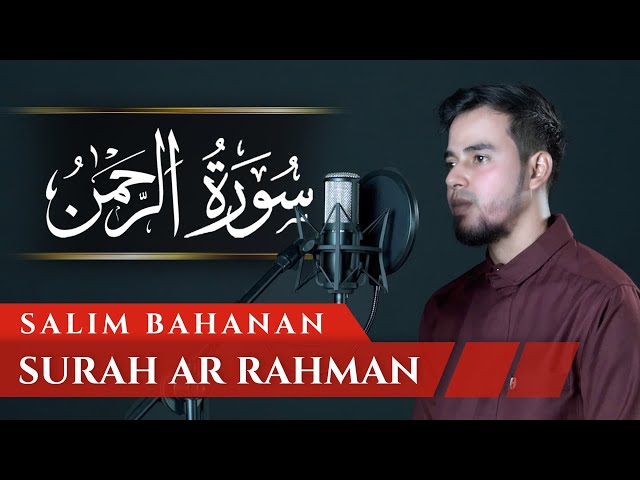 SALIM BAHANAN || SURAT AR RAHMAN TERBARU class=