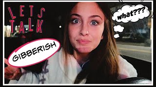 HOW TO SPEAK GIBBERISH   *secret language*