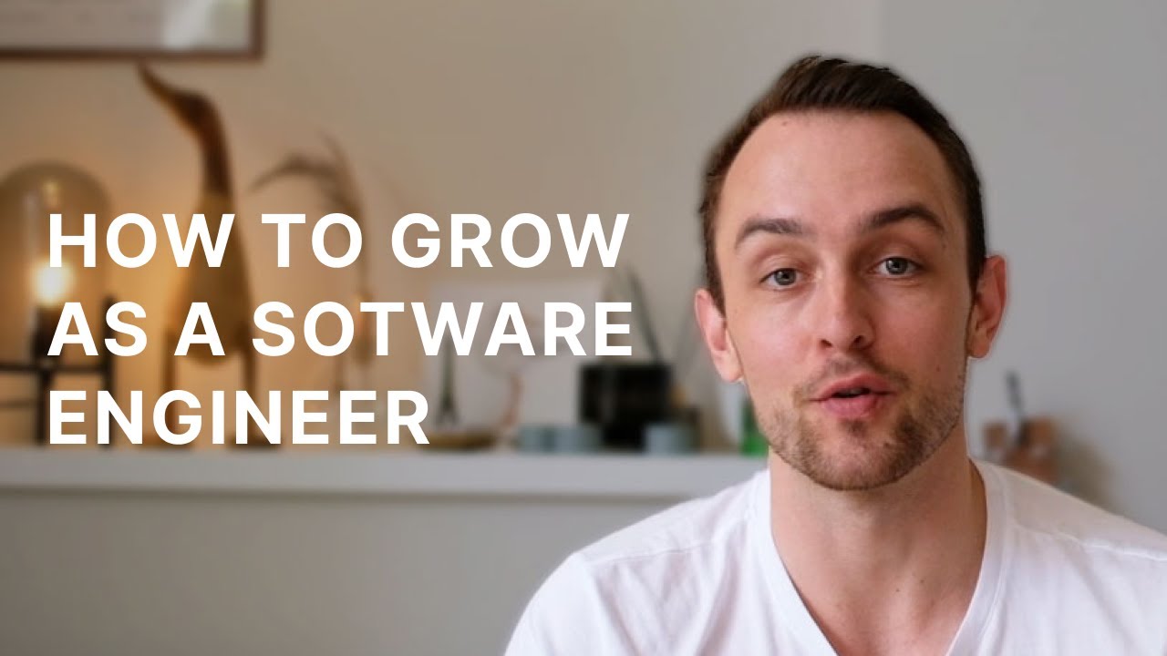 How to grow as a software engineer - YouTube