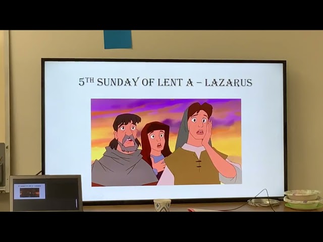Son Shine and Catechism Class  Lazarus Cycle A Fifth Lent