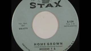 Video thumbnail of "Booker T  & The Mg's - Home Grown Stax S-134 1963"