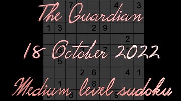 Sudoku solution – The Guardian sudoku 18 October 2022 Medium level