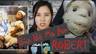 👻Búp Bê Ma Ám Có Thật 👻 Robert👹