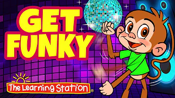 Get Funky ♫ Funky Monkey Dance ♫ Dance Songs for Children ♫ Kids Songs by The Learning Station