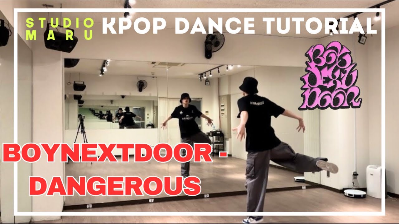 BOYNEXTDOOR - Dangerous Dance Lecture | KPOP Dance Tutorial
