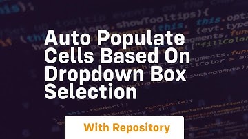 auto populate cells based on dropdown box selection