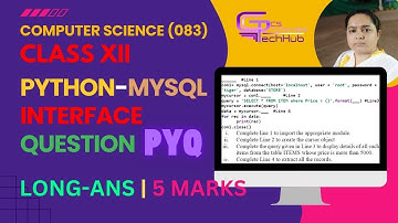 💻 📰 🔰 PYTHON-MYSQL CONNECTIVITY QUESTION | PYQ | 5 MARKS | CS | CLASS-12 📍 📺