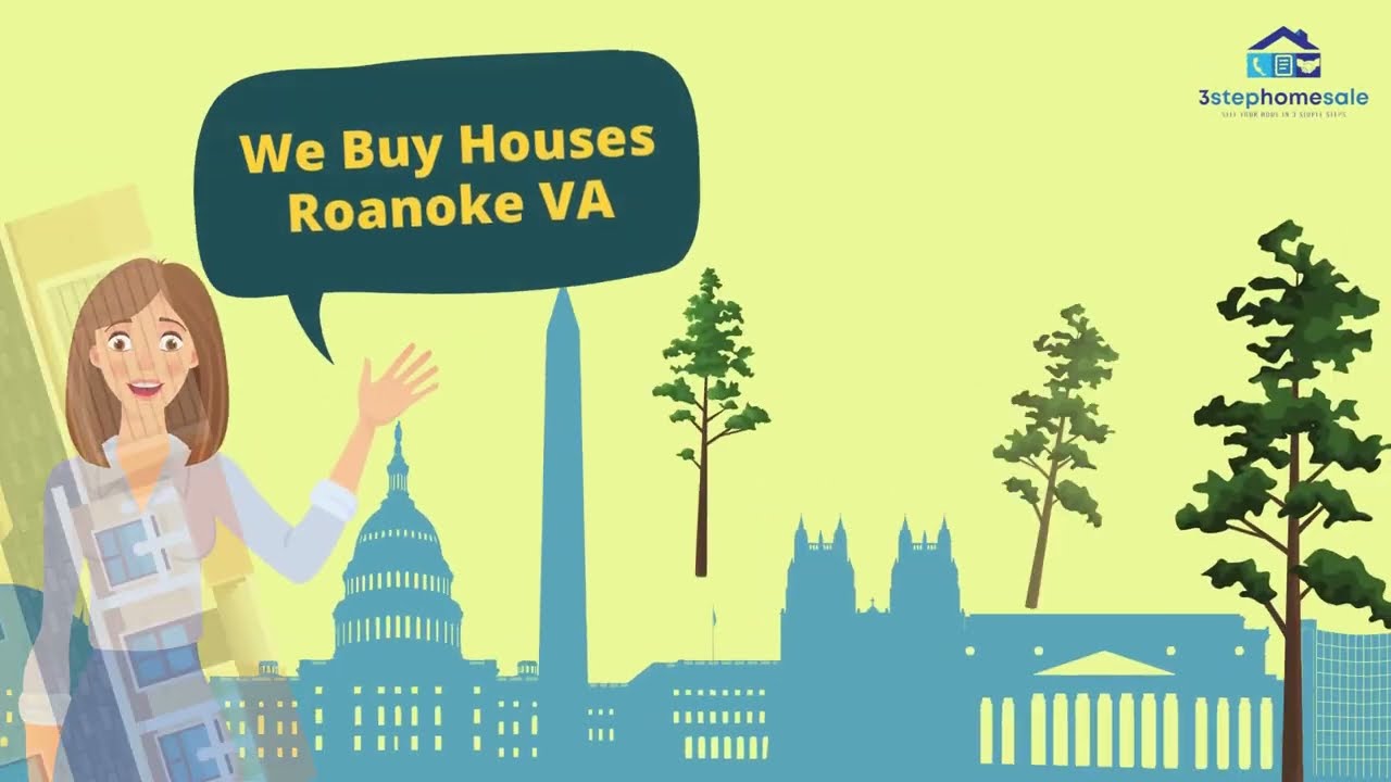We Buy Houses Roanoke VA | 3 Step Home Sale | Cash Home Buyers