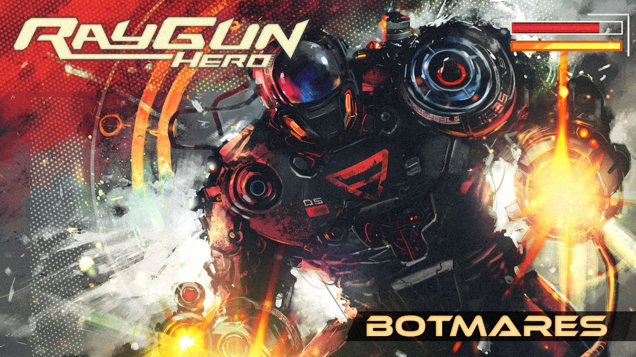 Watch Ray Gun Hero - Botmares on YouTube Watch Ray Gun Hero - Botmares on YouTube