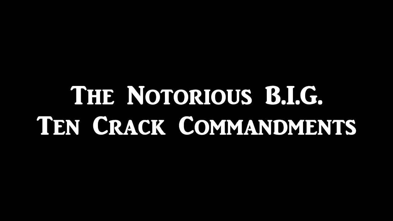 Biggie smalls 10 crack commandments lyrics