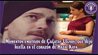 Emotional moments from Çağatay Ulusoy, who left a mark in the heart of Hazal Kaya....