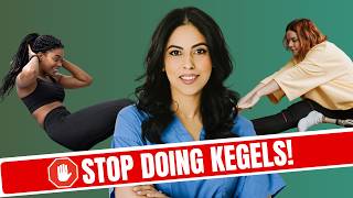 Are You Doing Kegels Wrong? Who Should NOT Do Them & How to Do It Correctly 