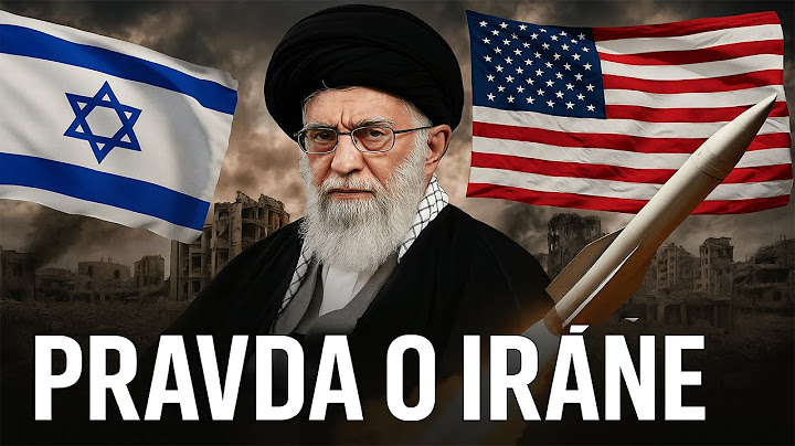 PRAVDA O ÚTOKOCH NA IRÁN! PREČO HO CHCÚ ZNIČIŤ?