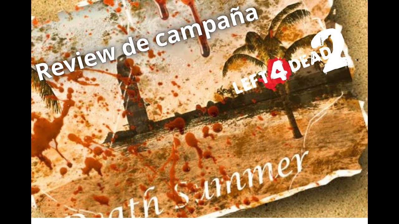 Death Summer review || Left 4 Dead 2