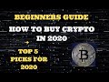 BEGINNERS GUIDE - How To Buy Crypto in 2020 | The Safest &amp; Quickest Way | My Top 5 Picks for 2020