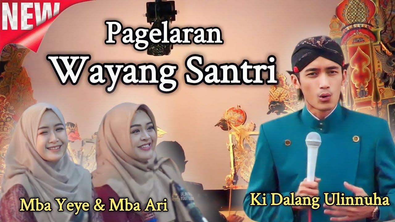 Gus Ulinnuha Terbaru Wayang Santri bersama Sinden Yeye & Sinden Ari