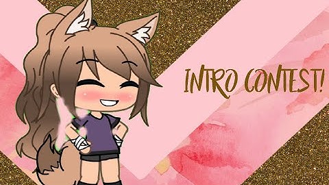 INTRO CONTEST!!!! (READ DESC ITS IMPORTANT) cuz the prizes are in there XD