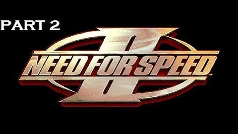 Need For Speed II | PART 2
