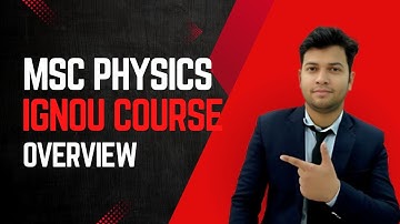 MSC PHYSICS IGNOU COURSE OVERVIEW ASSIGNMENT AVAILABLE