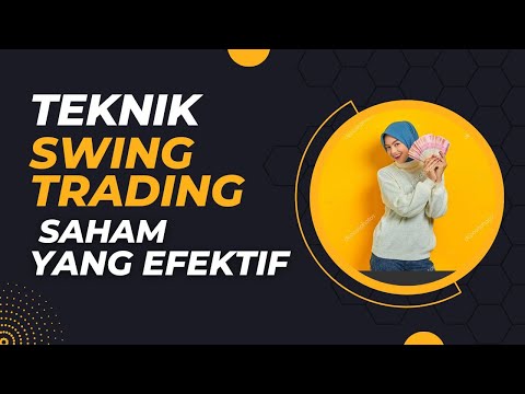 Teknik Swing Trading Saham | Cara Memilih Pola untuk Entry Agar Cuan