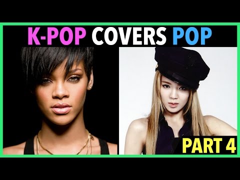 K-POP ARTISTS COVER ENGLISH POP SONGS! (PART 4)