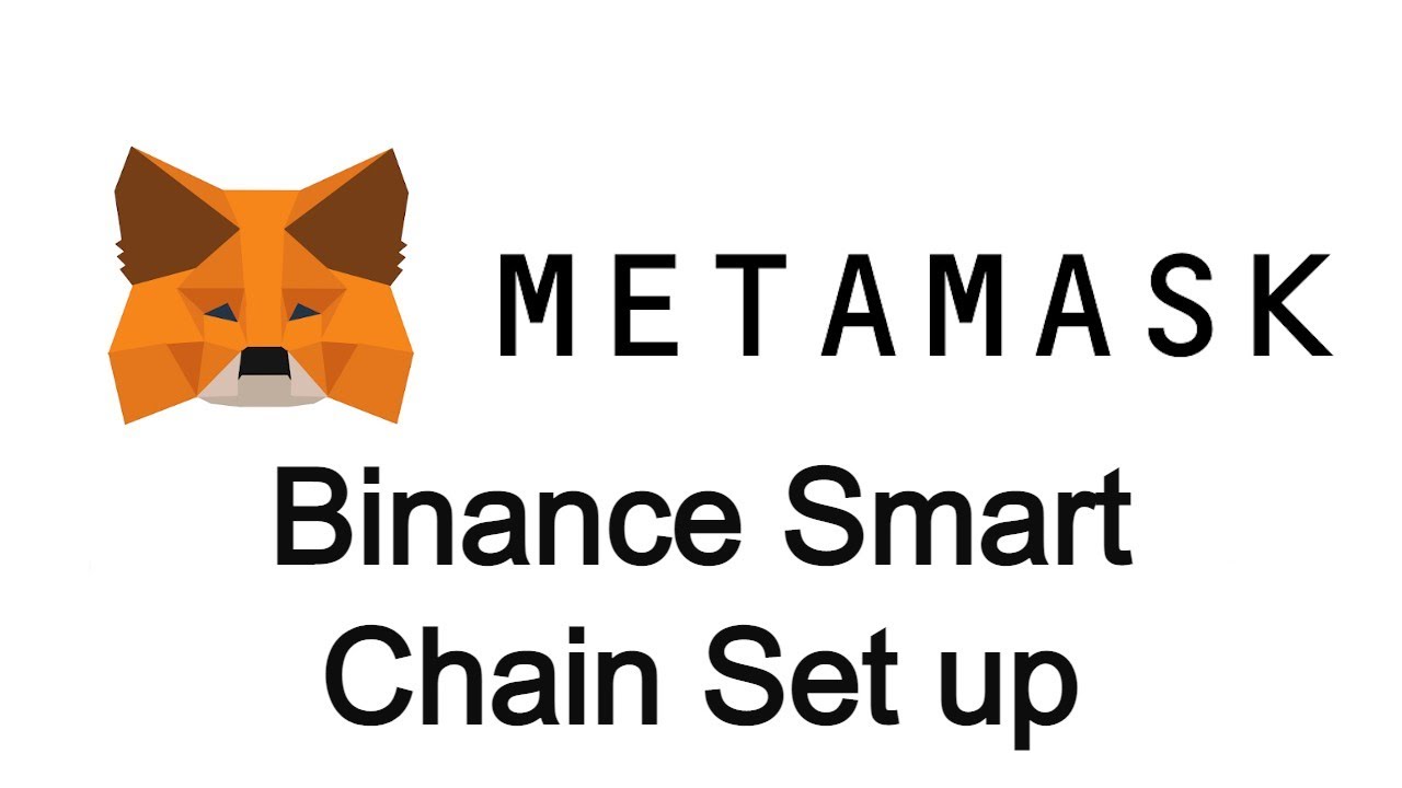 configure metamask for binance smart chain