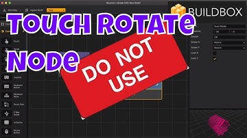 Buildbox 3.1.4 Broken Touch Rotate Node BUG And How to Fix It With Links