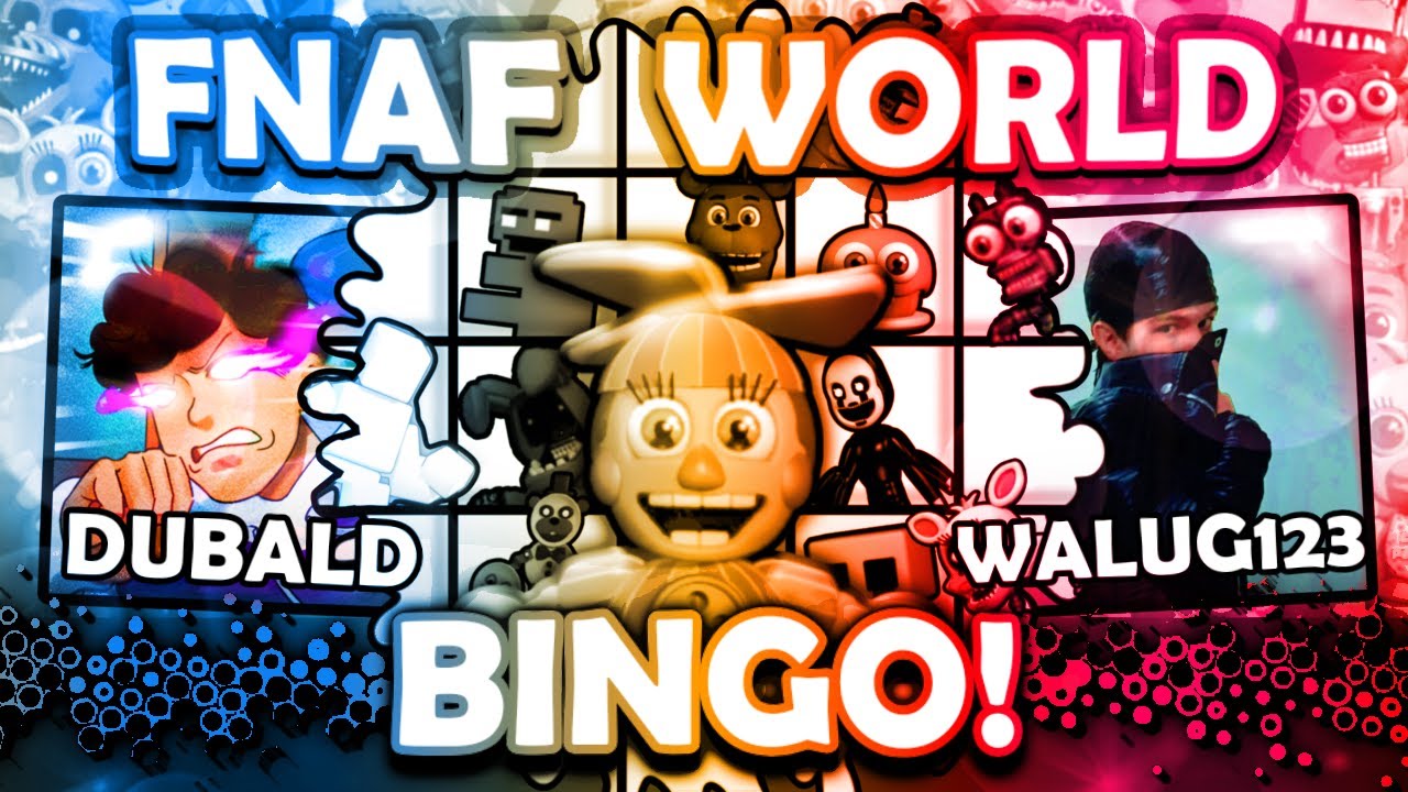 A WHOLE NEW FNAF WORLD BINGO! (ft. DuBald)