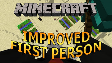 Minecraft Mod Showcase - IMPROVED FIRST PERSON MOD