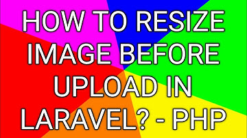 How can I resize an image in Laravel? | How can I adjust the size of an image?