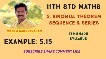 11th Std Maths Example 5.15 If the product of 4th, 5th 6th terms of a GP is 4096 and if the product