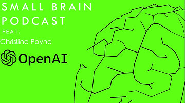 Smallbrain Podcast Episode 10 : OpenAI/Musenet Christine M. Payne