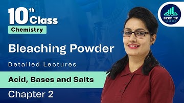 Bleaching Powder - Acids Bases and Salts | Chapter 2 (L12) | CBSE Class 10 Chemistry