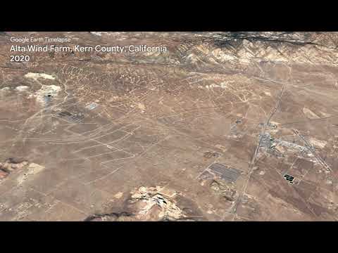 Google Earth Timelapse: Alta Wind Farm, Kern County, California - Google Earth Timelapse: Alta Wind Farm, Kern County, California