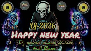 Download Lagu Happy New Year 2026 DJ Song🎶 | 🎧Full Bass Sound Checking  #HappyNewYear2026 #dj #2026 MP3