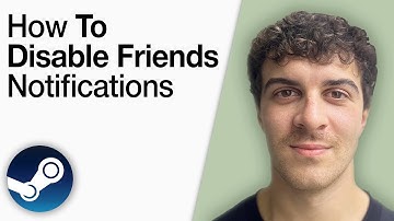 How To Disable Steam Friends Notifications [2025 Full Guide]