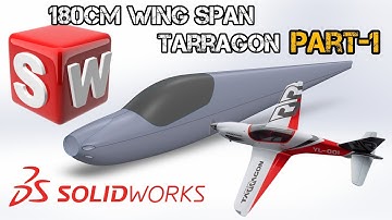 How to design 180cm wing span RC Tarragon Aircraft in Solidworks. Part 1 (body)