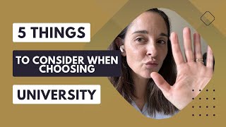 ✅ 5 Things to Consider when choosing a University