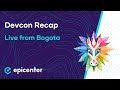 Anett Rolikova, David Hoffmann, Joseph Schweitzer &amp; Nick Johnson: Devcon Recap – From Bogota #465