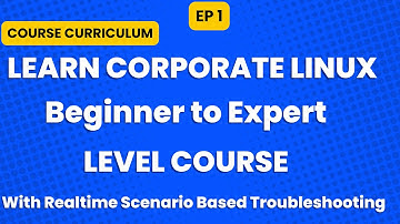 Learn Corporate Linux Beginner to Expert Level with Realtime Scenario based troubleshooting // EP 1