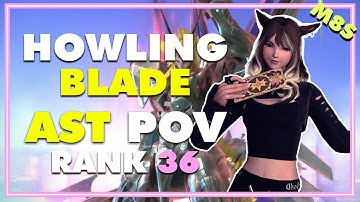 FFXIV - Howling Blade M8S AST PoV - (Rank 36 nDPS) 99th Percentile Reclear