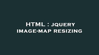 HTML : jquery image-map resizing