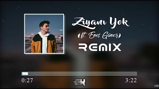 Enes Güneş - Ziyanı Yok ( Emre Kaşık Remix ) Resimi