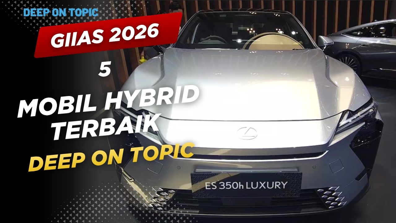 5 Mobil Hybrid GIIAS 2026 Ini Bikin Melongo! — Transcript