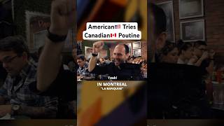 American tries Canadian Poutine…Life changing!